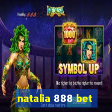 natalia 888 bet